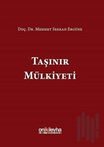 Taşınır Mülkiyeti (Ciltli)