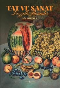 Tat ve Sanat - Lezzetli Resimler (Ciltli)