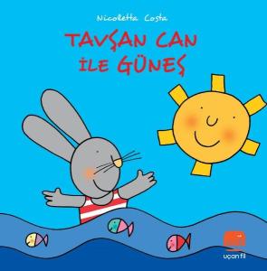 Tavşan Can ile Güneş (Ciltli)