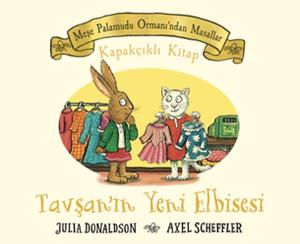 Tavşan'ın Yeni Elbisesi - Meşe Palamudu Ormanı'ndan Masallar - Kapakçıklı Kitap (Ciltli)