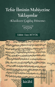 Tefsir İlminin Mahiyetine Yaklaşımlar