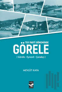 Tek Parti Döneminde Görele