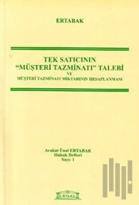 Tek Satıcının Müşteri Tazminatı Talebi ve Müşteri Tazminatı Miktarının Hesaplanması