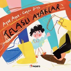 Telaşlı Ayaklar