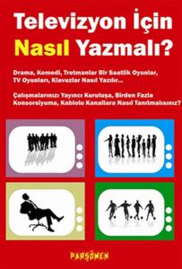 Televizyon İçin Nasıl Yazmalı?
