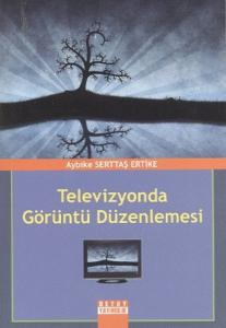 Televizyonda Görüntü Düzenlemesi