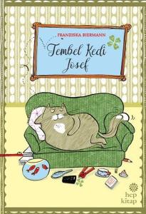 Tembel Kedi Josef (Ciltli)
