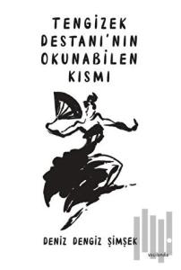 Tengizek Destanı'nın Okunabilen Kısmı