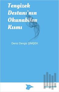 Tengizek Destanı'nın Okunabilen Kısmı