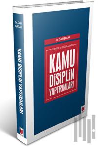 Teoride ve Uygulamada Kamu Disiplin Yaptırımları