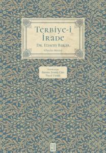 Terbiye-i İrade - Özgün Metin - Fleksi Kapak