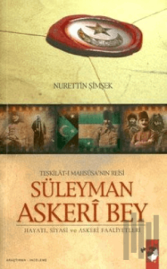 Teşkilat-ı Mahsusa'nın Reisi Süleyman Askeri Bey