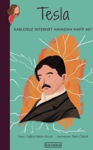 Tesla-Kablosuz İnternet Havadan Hafif mi? Parlak Fikirler