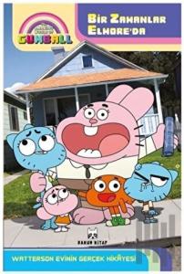 The Amazing World of Gumball - Bir Zamanlar Elmore'da Watterson Evinin Gerçek Hikayesi