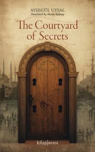 The Courtyard of Secrets