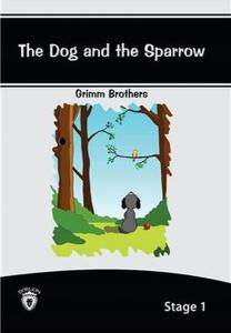 The Dog And The Sparrow İngilizce Hikaye Stage 1