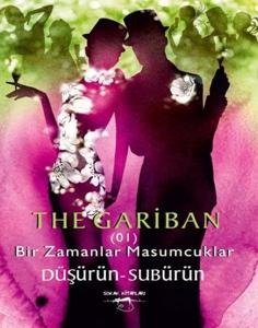 The Gariban - Bir Zamanlar Masumcuklar