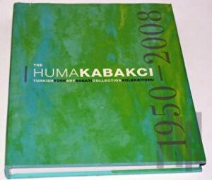 The Huma Kabakçı Koleksiyonu - The Hüma Kabakçı Koleksiyonu (Ciltli)