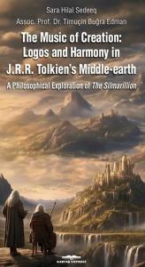 The Music Of Creation - Lagos and Harmony İn J.R.R Tolkien's Middle - Earth