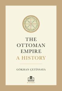 The Ottoman Empire A History