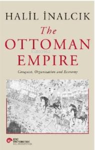 The Ottoman Empire Conquest Organization and Economy (Ciltli)