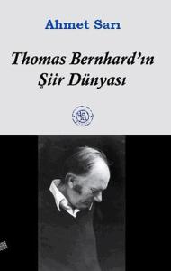 Thoma Bernhard'ın Şiir Dünyası