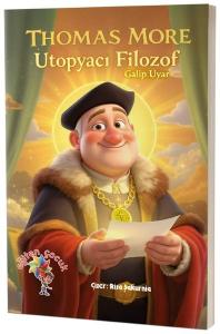 Thomas More - Ütopyacı Filozof