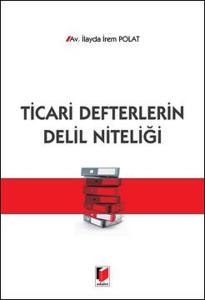 Ticari Defterlerin Delil Niteliği
