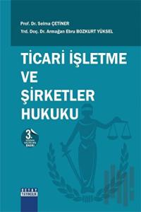 Ticari İşletme ve Şirketler Hukuku