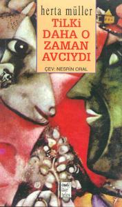 Tilki Daha O Zaman Avcıydı