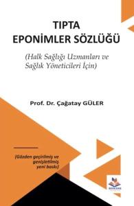 Tıpta Eponimler Sözlüğü - Halk Sağlığı Uzmanları ve Sağlık Yöneticileri İçin