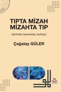 Tıpta Mizah Mizahta Tıp - Terimler Kavramlar Tarihçe