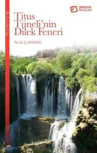 Titus Tüneli'nin Dilek Feneri