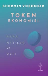 Token Ekonomisi - Para NFT'ler ve DeFi