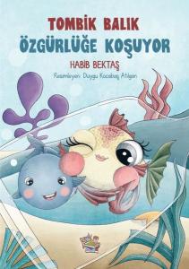 Tombik Balık Özgürlüğe Koşuyor