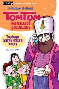 Tomtom Mahallesi Çocukları Topkapı Sarayı'ndan Kaçış