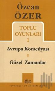 Toplu Oyunları 1 - Avrupa Komedyası / Güzel Zamanlar