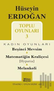 Toplu Oyunları 3 / Beşinci Mevsim - Matematiğin Kraliçesi (Hypatia) - Melankoli