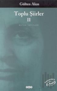 Toplu Şiirleri 2 1979 - 1998