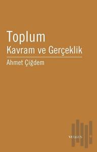 Toplum Kavram ve Gerçeklik