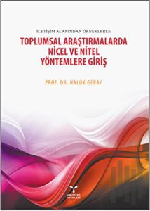 Toplumsal Araştirmalarda Nicel ve Nitel Yöntemlere Giriş