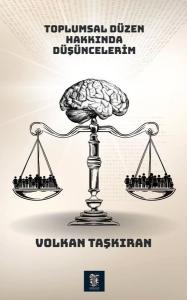 Toplumsal Düzen Hakkında Düşüncelerim