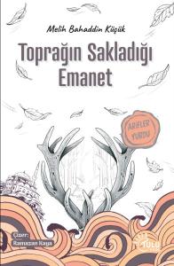 Toprağın Sakladığı Emanet