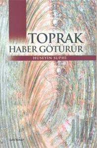 Toprak Haber Götürür