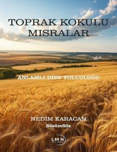 Toprak Kokulu Mısralar - Anlamlı Dize Yolculuğu