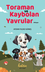 Toraman ve Kaybolan Yavrular