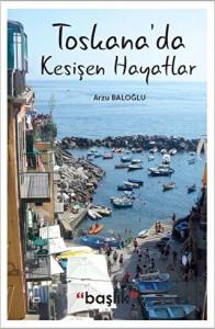 Toskana’da Kesişen Hayatlar