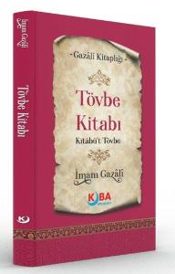 Tövbe Kitabı Kitabü't Tövbe - Gazali Kitaplığı