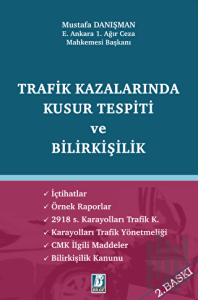 Trafik Kazalarında Kusur Tespiti ve Bilirkişilik