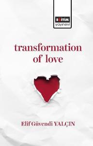 Transformation Of Love